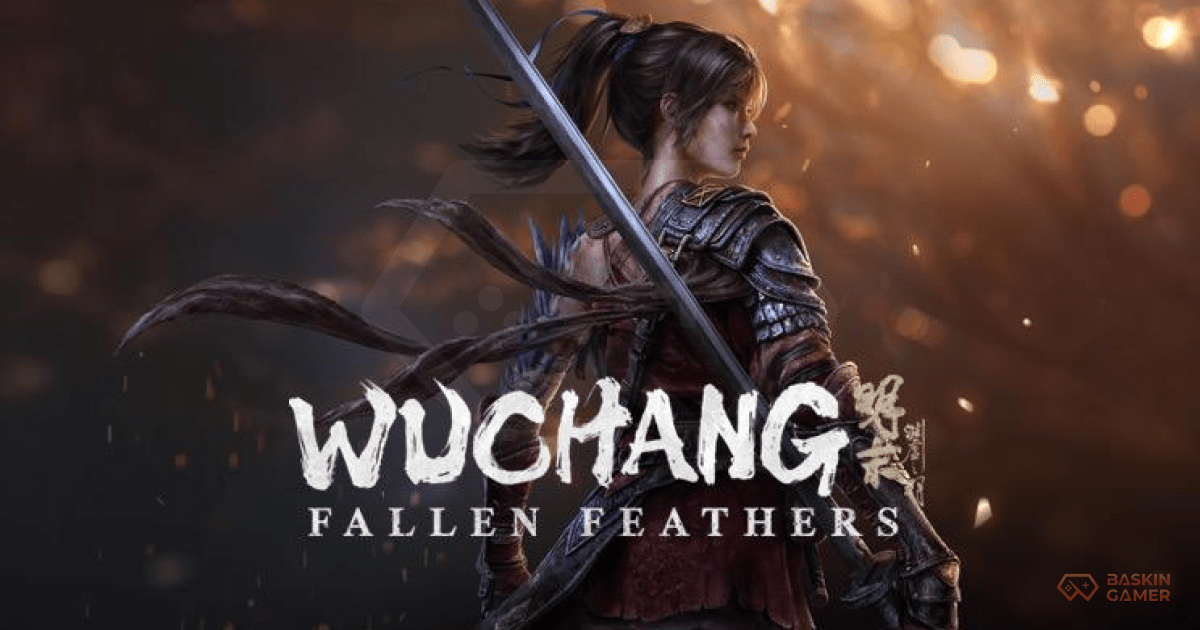 Wuchang: Fallen Feathers – Soulslike Action RPG Set in Cursed Late-Ming China