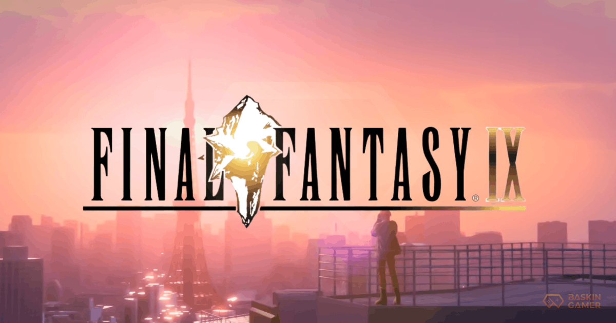 Final Fantasy IX in 2026_ Beginner Tips, Moguri Mod Setup & Anniversary Secrets Every Player Should Know - Baskingamer.com
