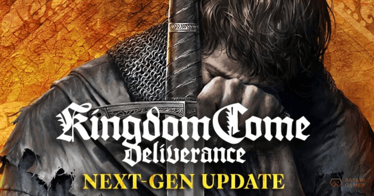 Kingdom Come Deliverance Next Gen Free Upgrade Guide_ How 60 FPS Transforms PS5 & Xbox Series X in 2026 - Baskingamer.com
