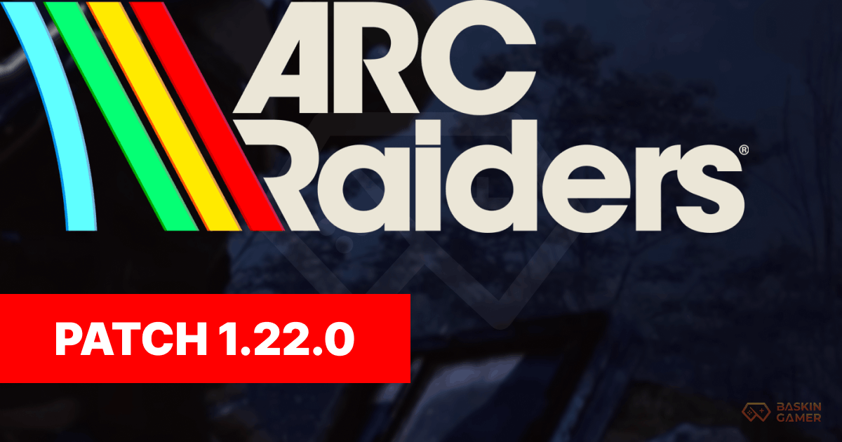 ARC Raiders Flashpoint Update 1.22.0 Patch Notes: Close Scrutiny, Vaporizer Threat, and How to Survive the New Aerial Nightmare