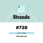 NYT Strands 739 Answer Today March 12_ Out-and-out Puzzle Hints, Spangram, and Full Word List - Baskingamer.com