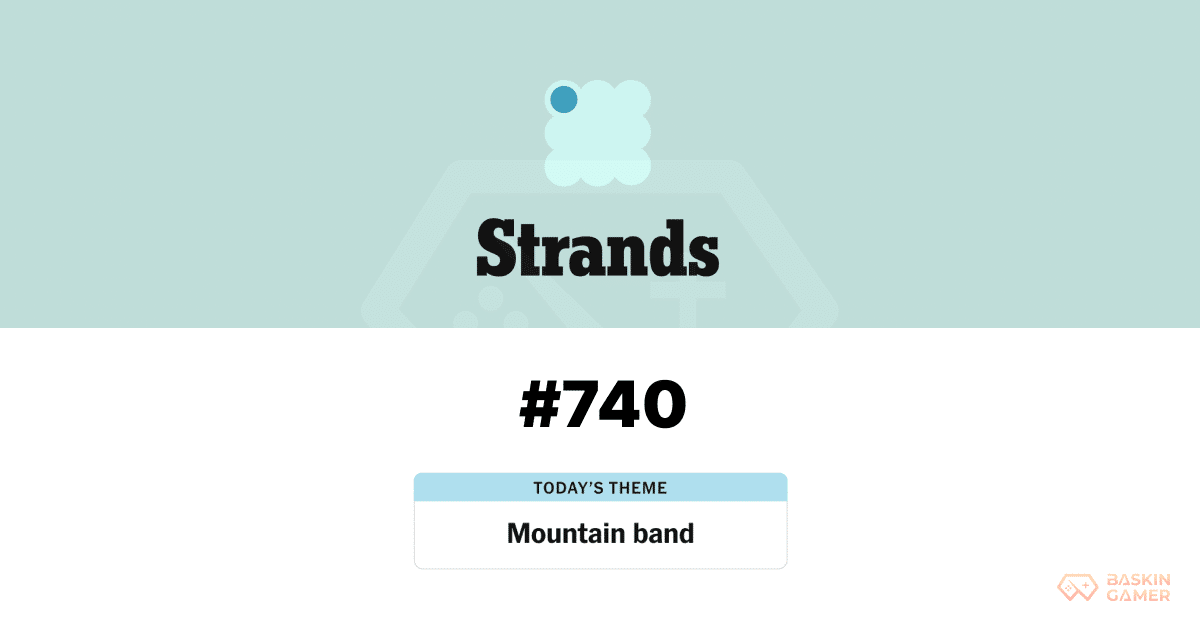 NYT Strands 740 Answer Today March 13_ Mountain Band Hints, BLUEGRASSMUSIC Spangram, and Full Word List - Baskingamer.com