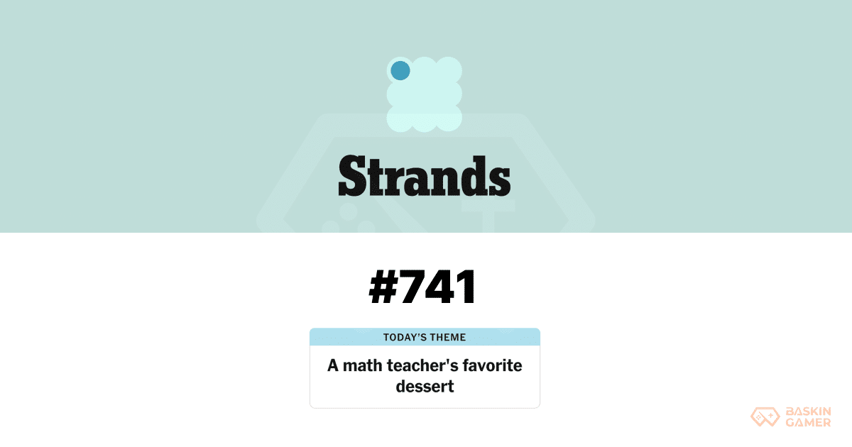 NYT Strands 741 Answer Today March 14: Happy Pi Day Spangram, Pie-Themed Hints, and Full Word List