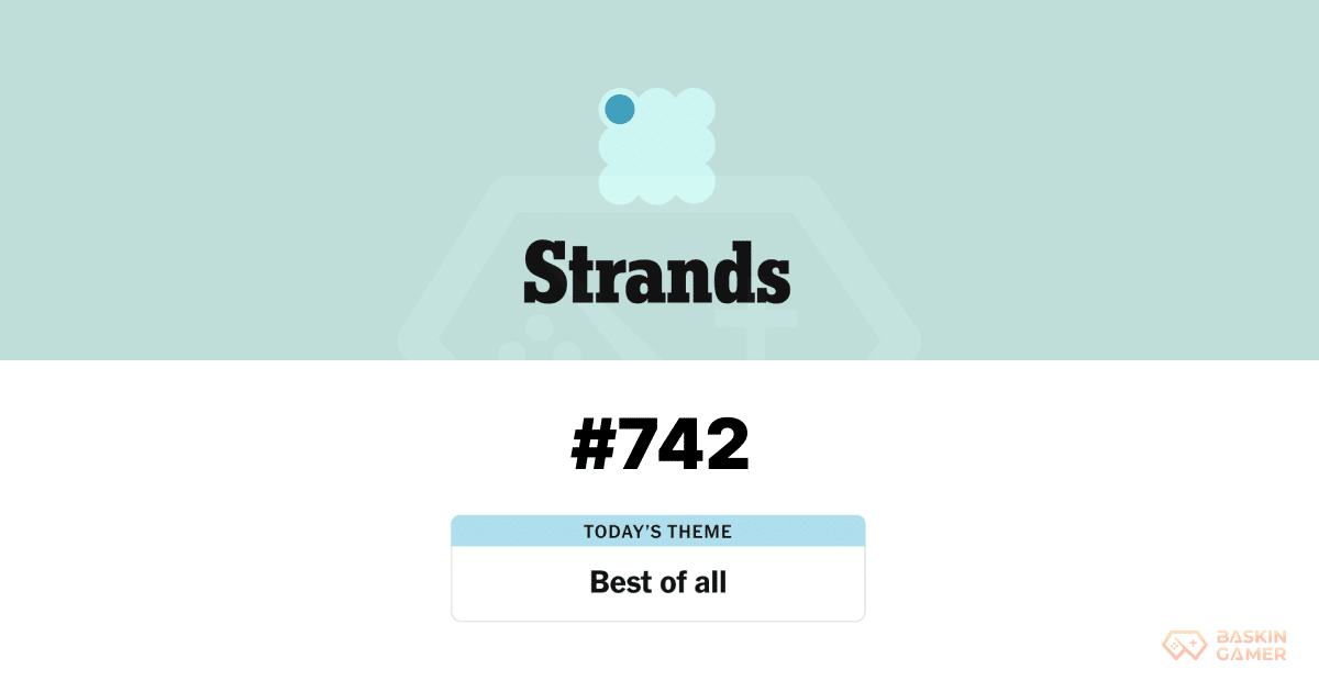 NYT Strands 742 Answer Today March 15: Academy Award Spangram, Oscar-Themed Hints, and Full Word List