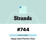 NYT Strands #744 Answers Today March 17_ Full “Happy Saint Patrick’s Day!” Hints, Spangram, and Word List - Baskingamer.com