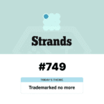 NYT Strands #749 Answers Today March 22_ Trademarked No More - Baskingamer.com