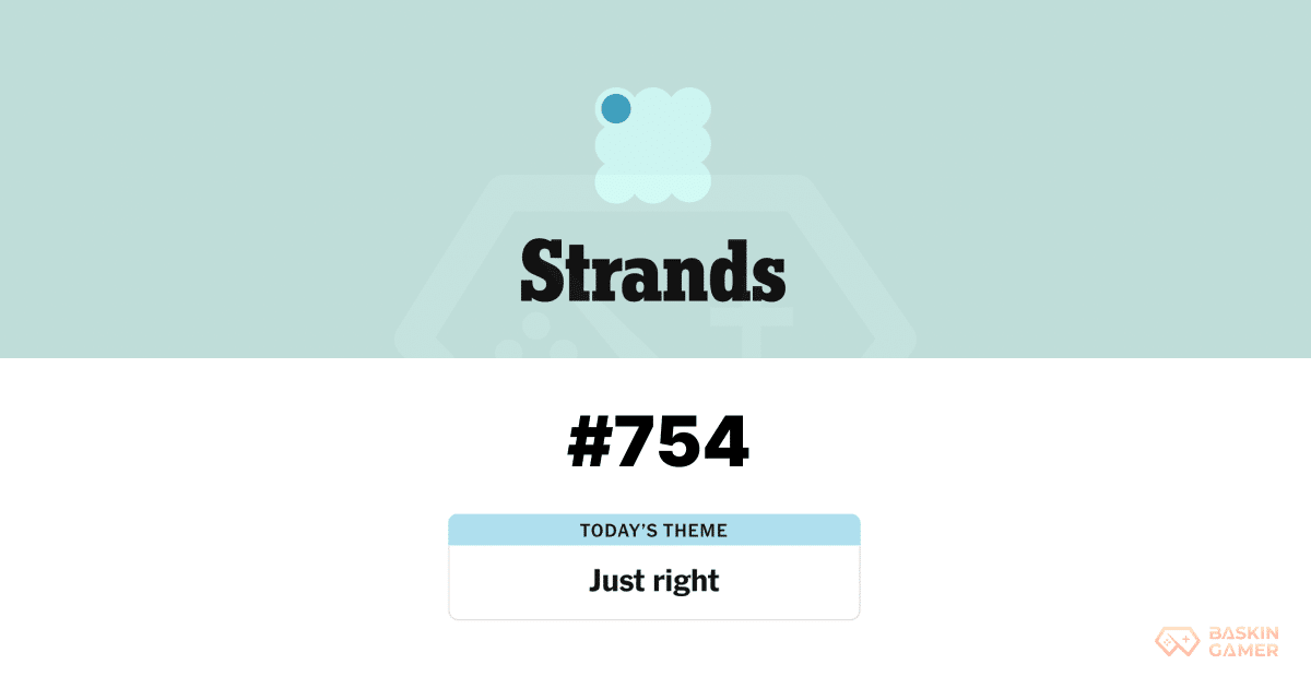 NYT Strands #754 Answer Today for March 27: Hints, Spangram, and Why TAILORMADE Makes “Just Right” Click