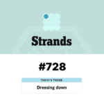 NYT Strands Hint Today #728 March 3_ How to Solve the “Dressing Down” Puzzle Faster - Baskingamer.com