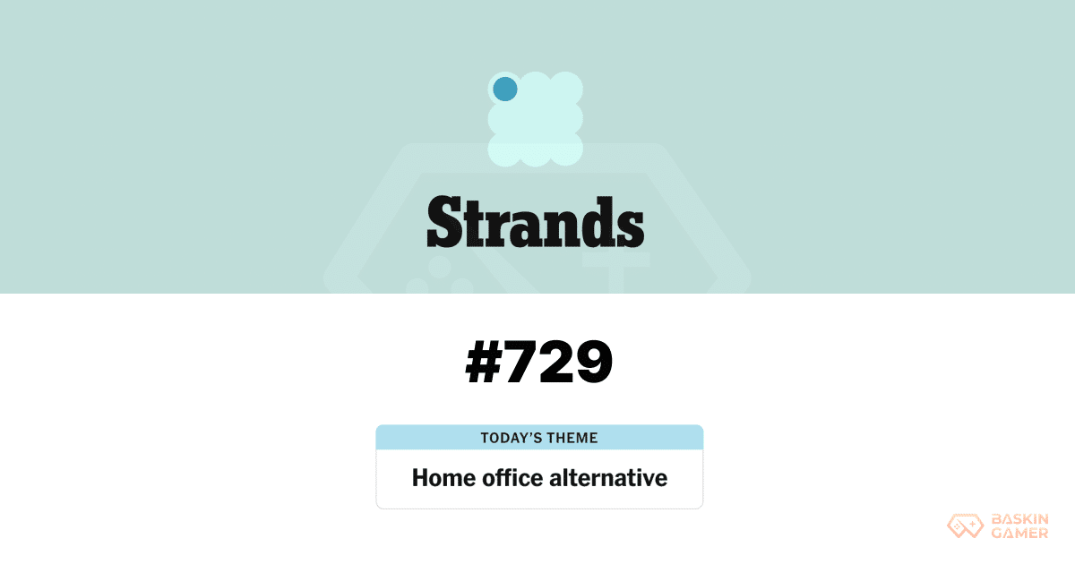 NYT Strands Hint Today March 2 #729_ Why This Workspace Puzzle Is Harder Than It Looks - Baskingamer.com