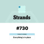 NYT Strands Hint Today March 3, 2026 #730_ “Everything’s in Place” Spangram and Full Answer Guide - Baskingamer.com