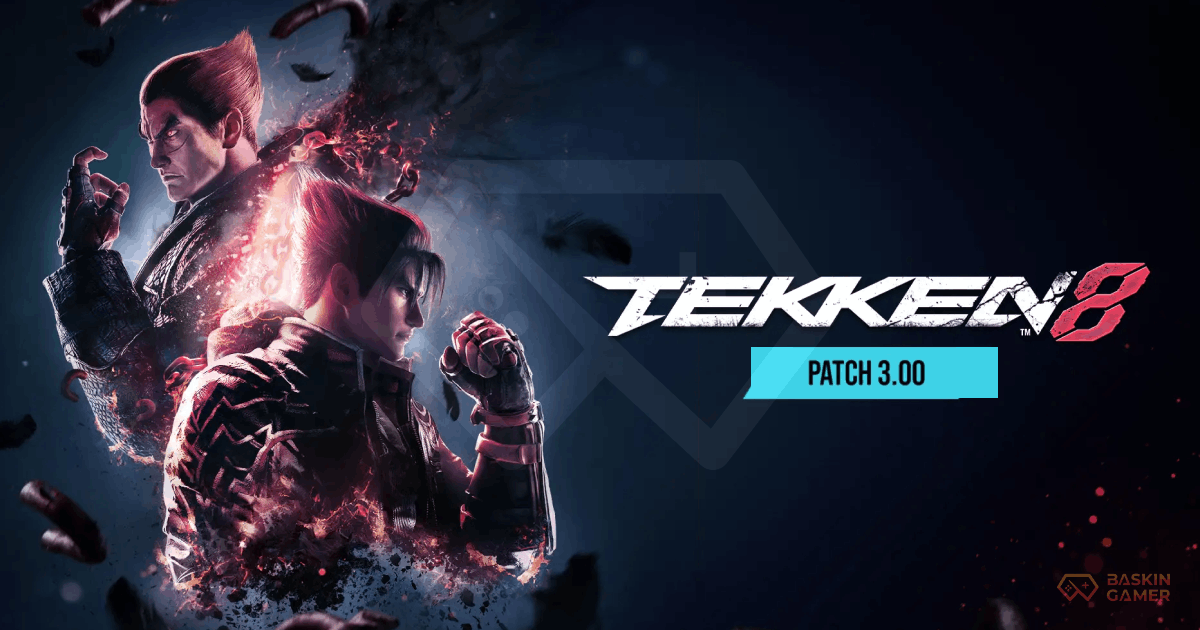 Tekken 8 Season 3 Patch Notes_ Heat Changes, Rank Reset, and Why Version 3.00.00 Feels Like a Meta Reset - Baskingamer.com