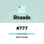 NYT Strands #777 Hints and Answers for April 19, 2026_ Today’s “Small Change” Puzzle Is a Sneaky Fake-Out - Baskingamer.com