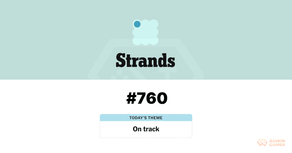 NYT Strands Answer Today April 2_ Hints, Spangram, and Full Solution for Puzzle #760 “On Track”- Baskingamer.com