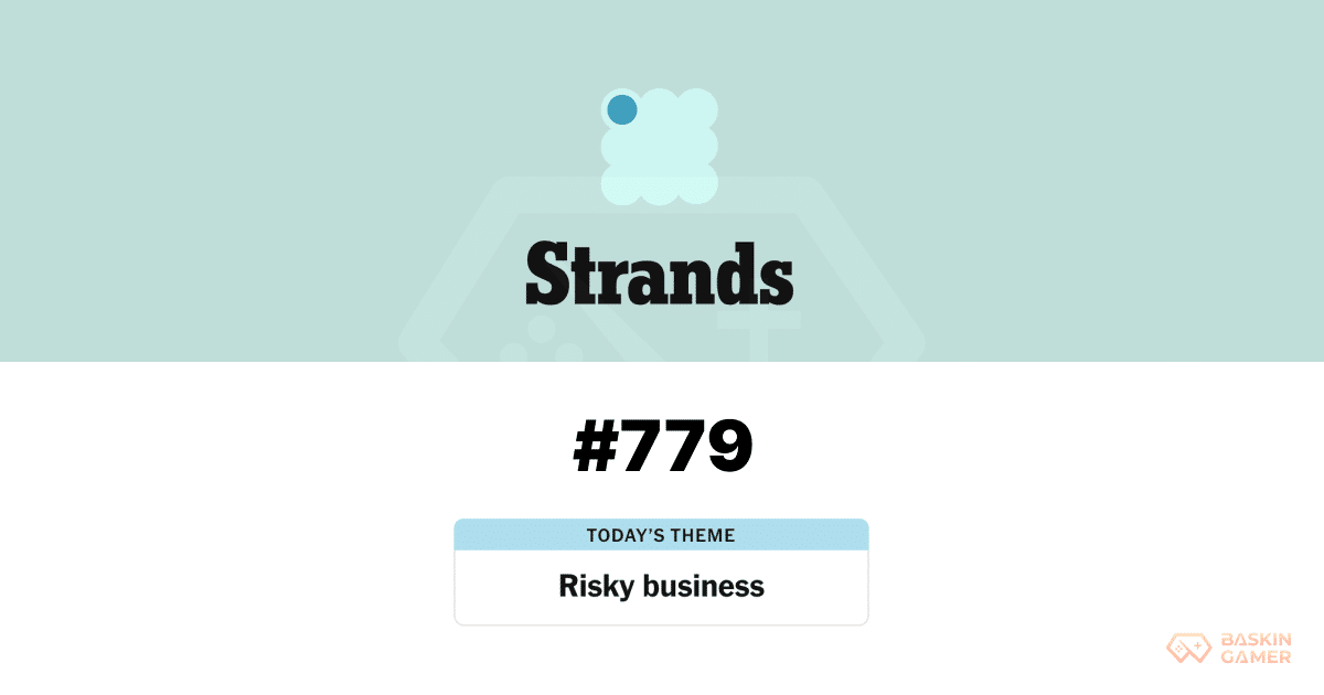 NYT Strands Today April 21, 2026_ Spangram, Theme Words, and Full Answers for Puzzle #779 - Baskingamer.com