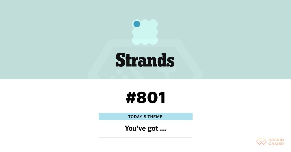 NYT Strands #801 Used a Clever “Courage” Theme Today