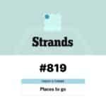 NYT Strands #819 Hints and Answers for May 31_ Can You Solve “Places to Go”_ - Baskingamer.com