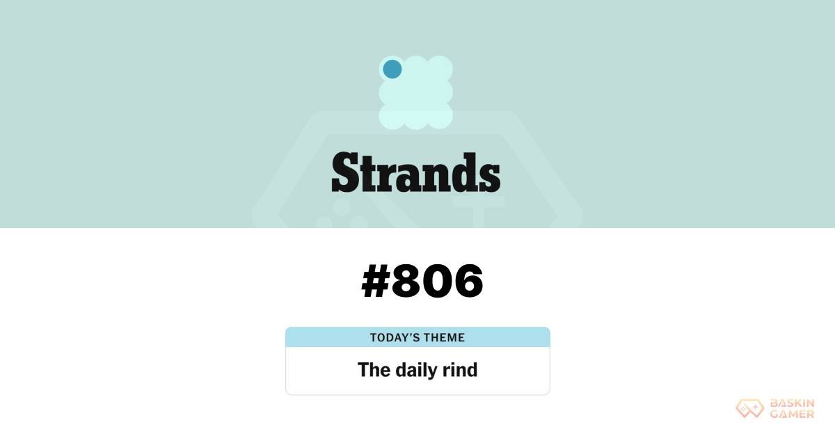 NYT Strands Answer Today May 18: Hints and Spangram for “The daily rind” (#806)