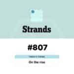 NYT Strands Answer Today May 19_ Hints and Spangram for “On the rise” #807 - Baskingamer.com
