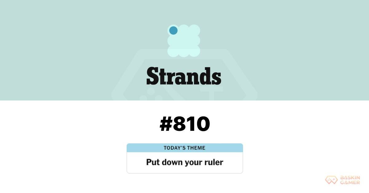 NYT Strands Answer Today (May 22): Hints and Spangram for “Put down your ruler” (#810)