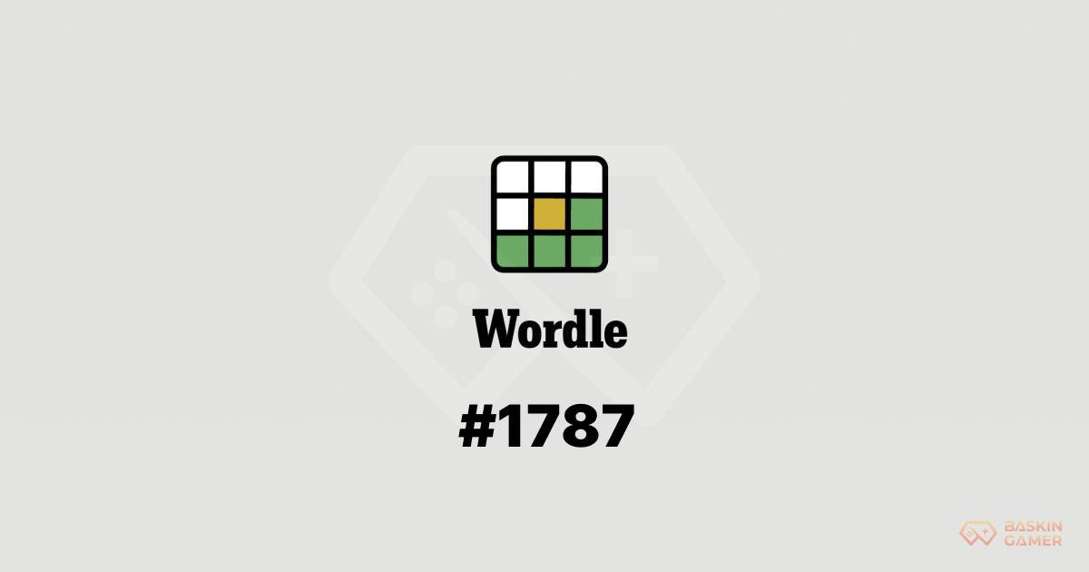 Wordle #1787 Hints and Answer_ The Sneaky Ending That Ruined Streaks - Baskingamer.com