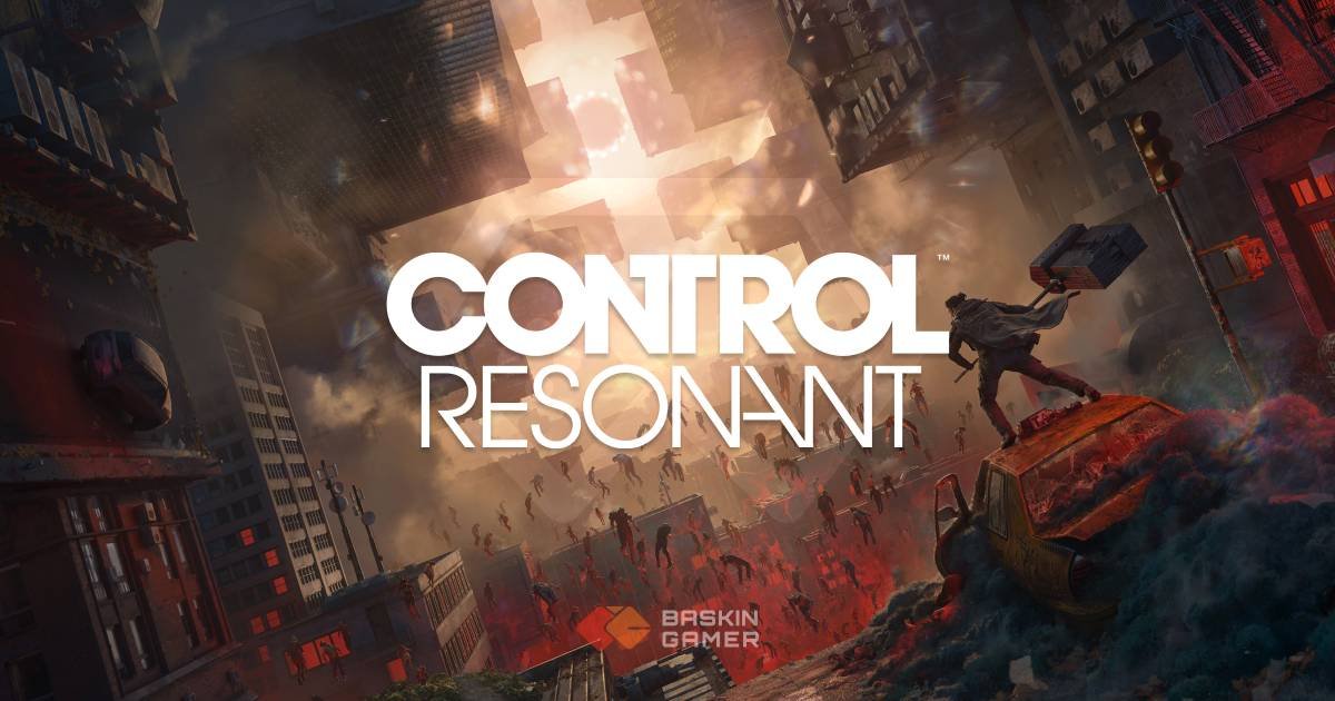 Control Resonant Is Now Available - Baskingamer.com